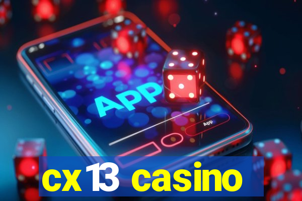 cx13 casino